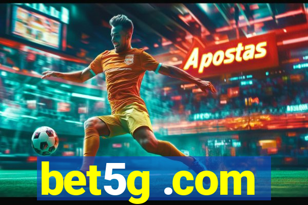 bet5g .com