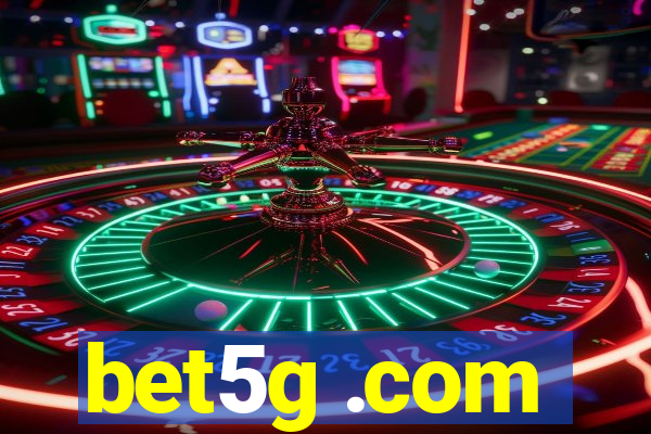 bet5g .com