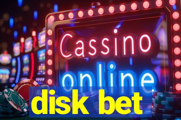 disk bet