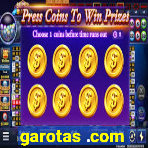 garotas .com