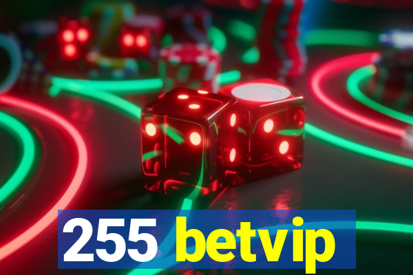 255 betvip