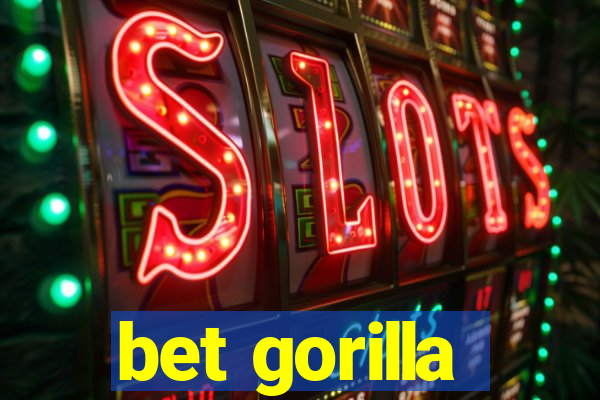 bet gorilla