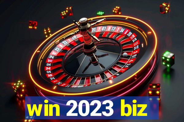 win 2023 biz