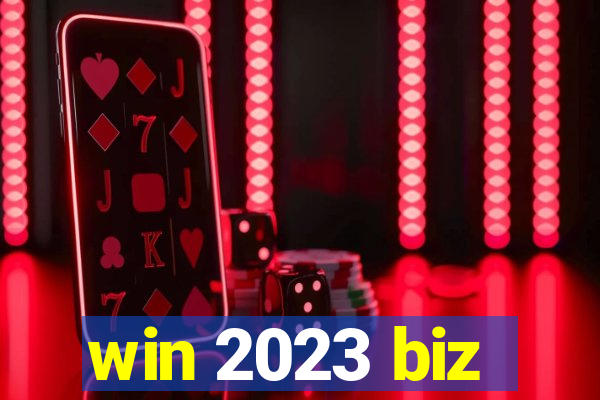 win 2023 biz