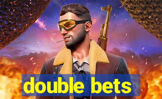 double bets