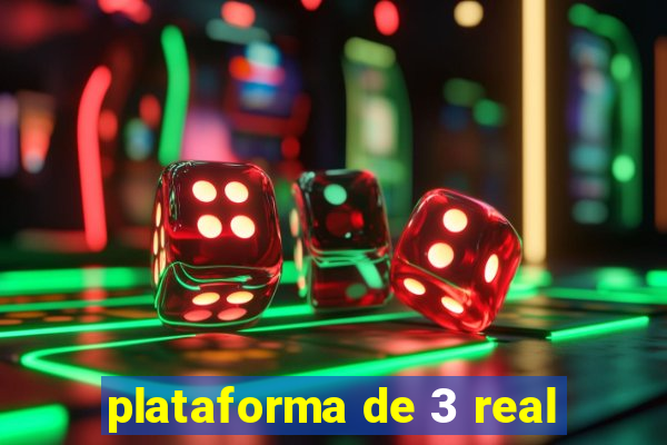 plataforma de 3 real