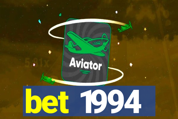 bet 1994