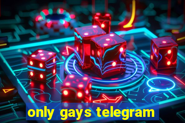 only gays telegram