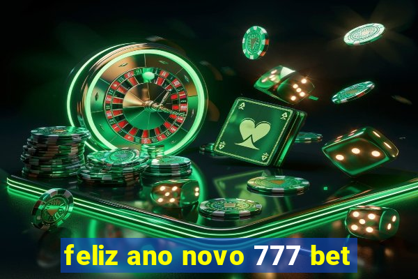 feliz ano novo 777 bet