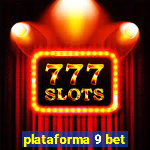 plataforma 9 bet