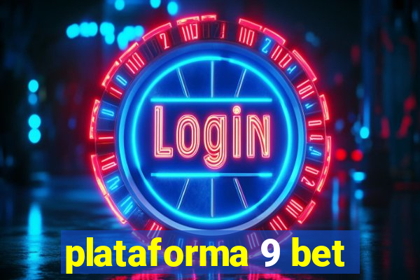 plataforma 9 bet