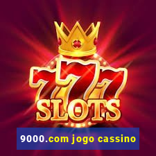 9000.com jogo cassino