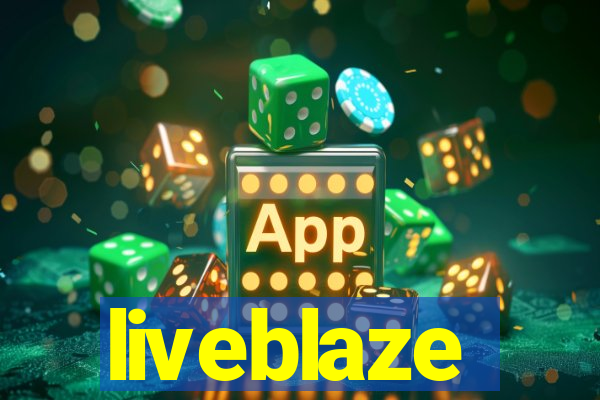 liveblaze