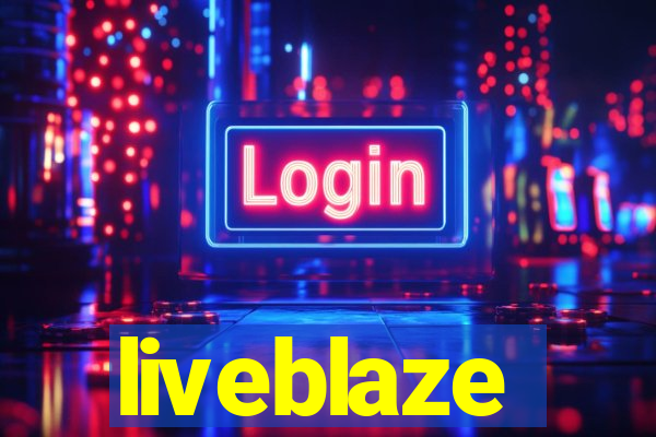 liveblaze