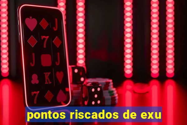 pontos riscados de exu