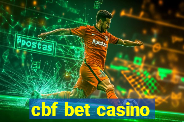 cbf bet casino