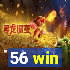 56 win