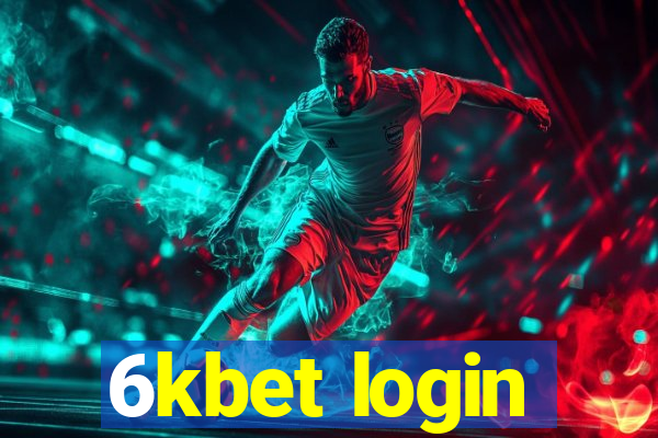 6kbet login