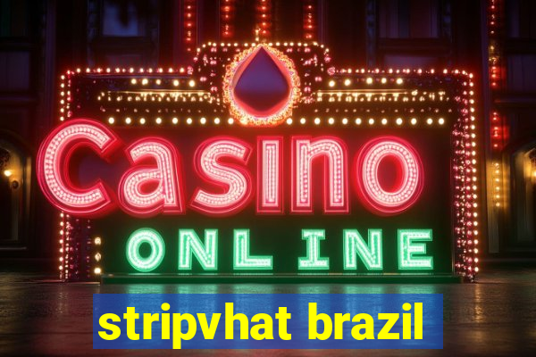 stripvhat brazil