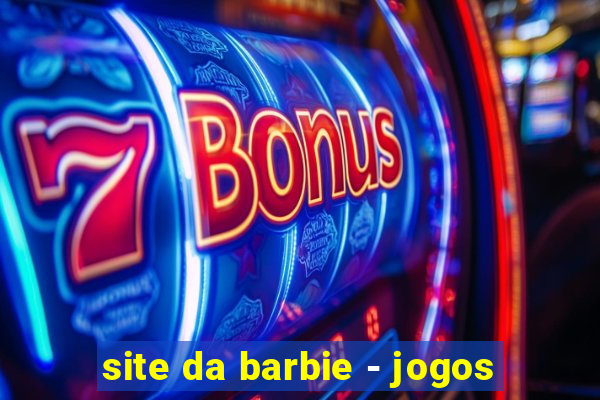 site da barbie - jogos