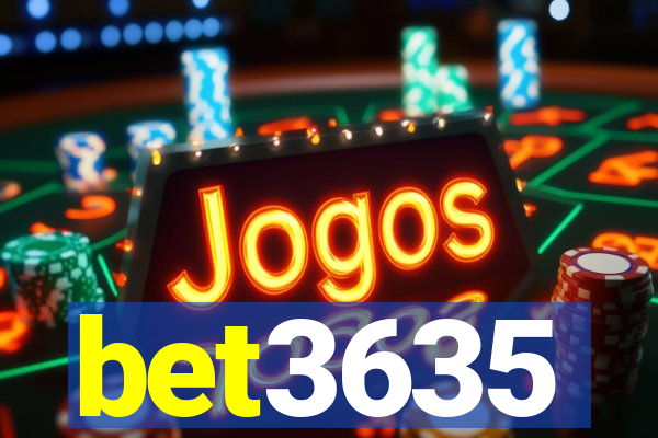 bet3635