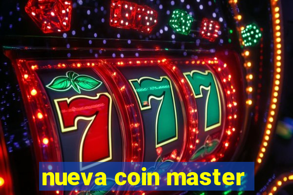 nueva coin master