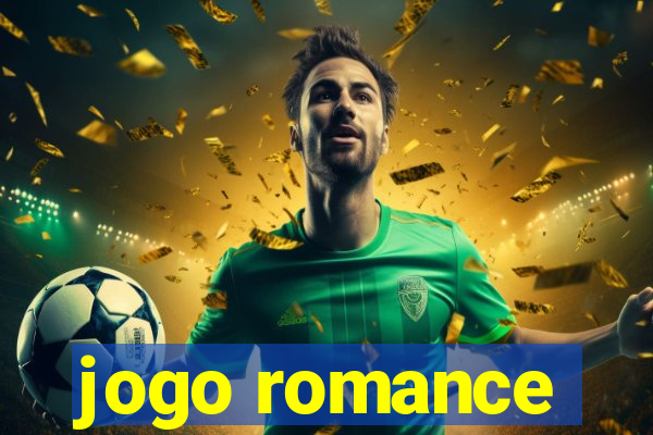 jogo romance