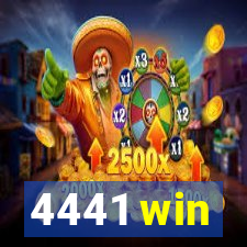 4441 win