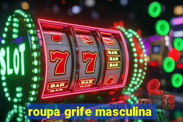 roupa grife masculina