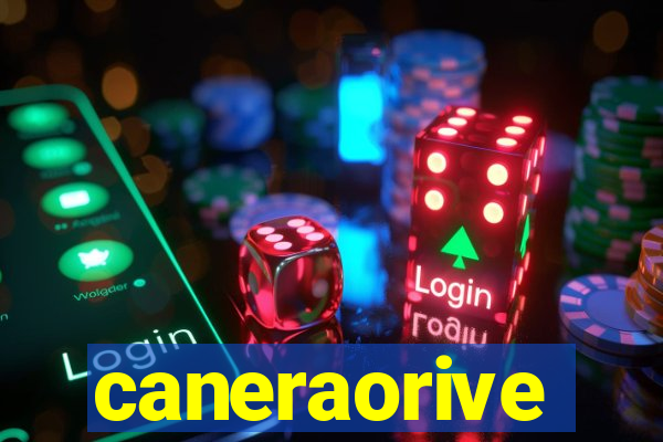 caneraorive