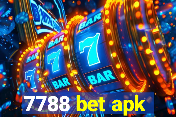 7788 bet apk