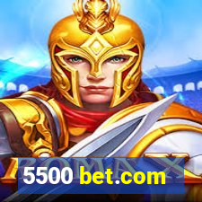 5500 bet.com