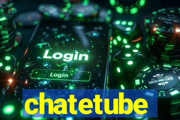 chatetube