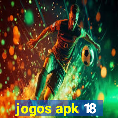 jogos apk 18