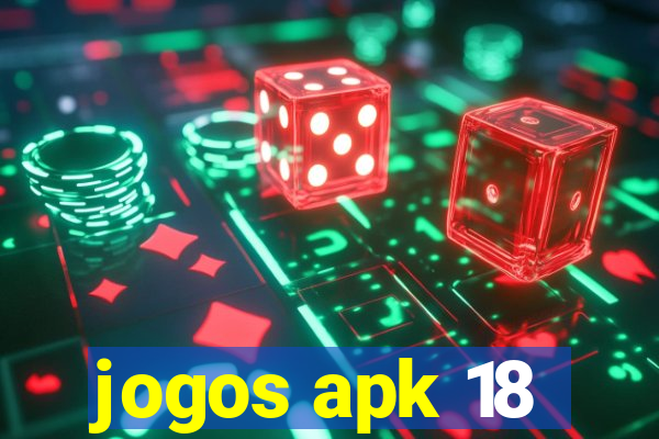 jogos apk 18