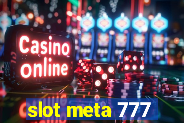 slot meta 777