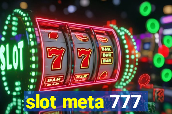 slot meta 777