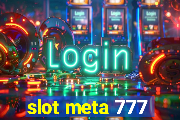 slot meta 777