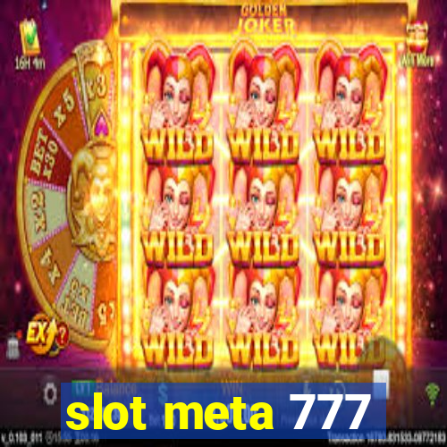 slot meta 777