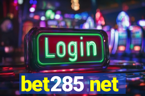 bet285 net