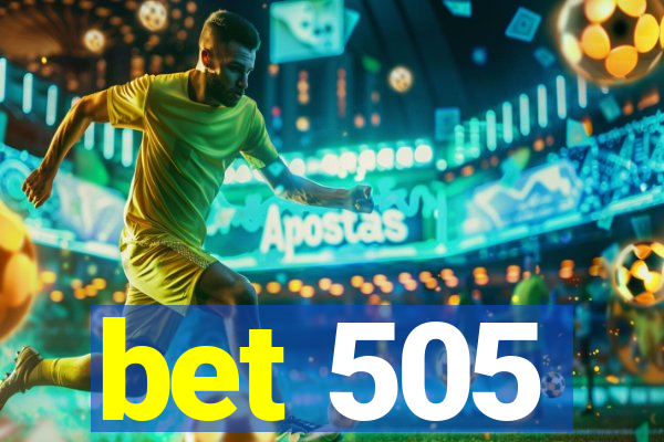 bet 505