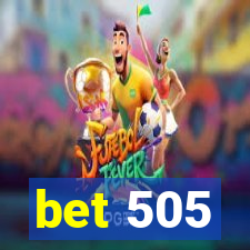 bet 505