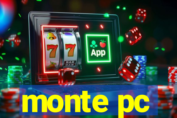 monte pc