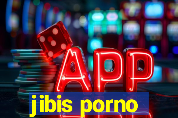 jibis porno