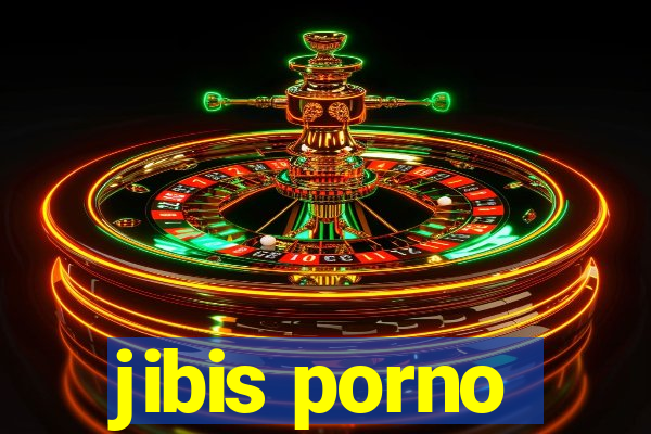 jibis porno