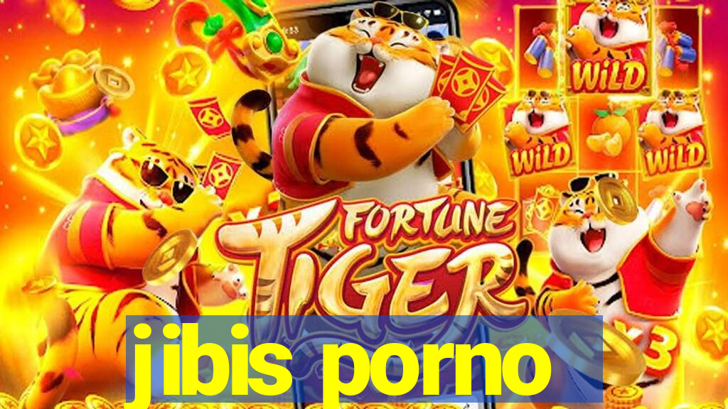 jibis porno