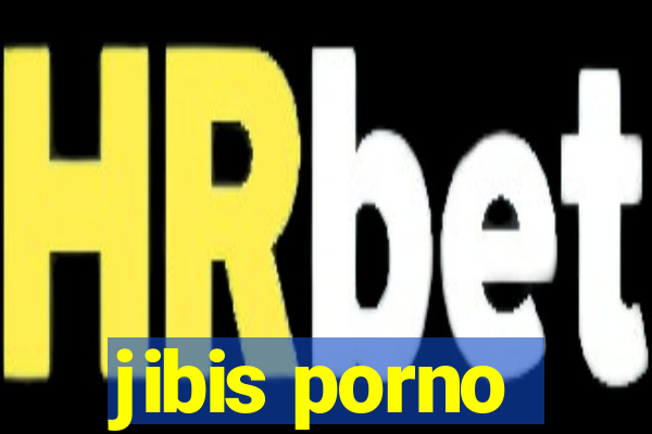 jibis porno