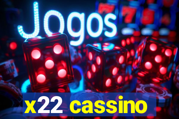 x22 cassino