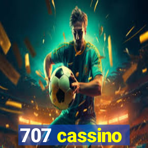 707 cassino