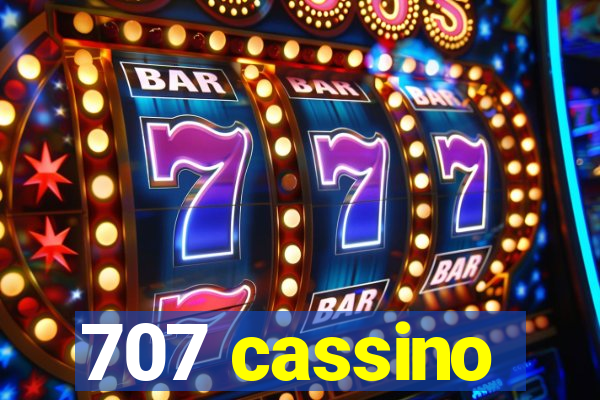 707 cassino